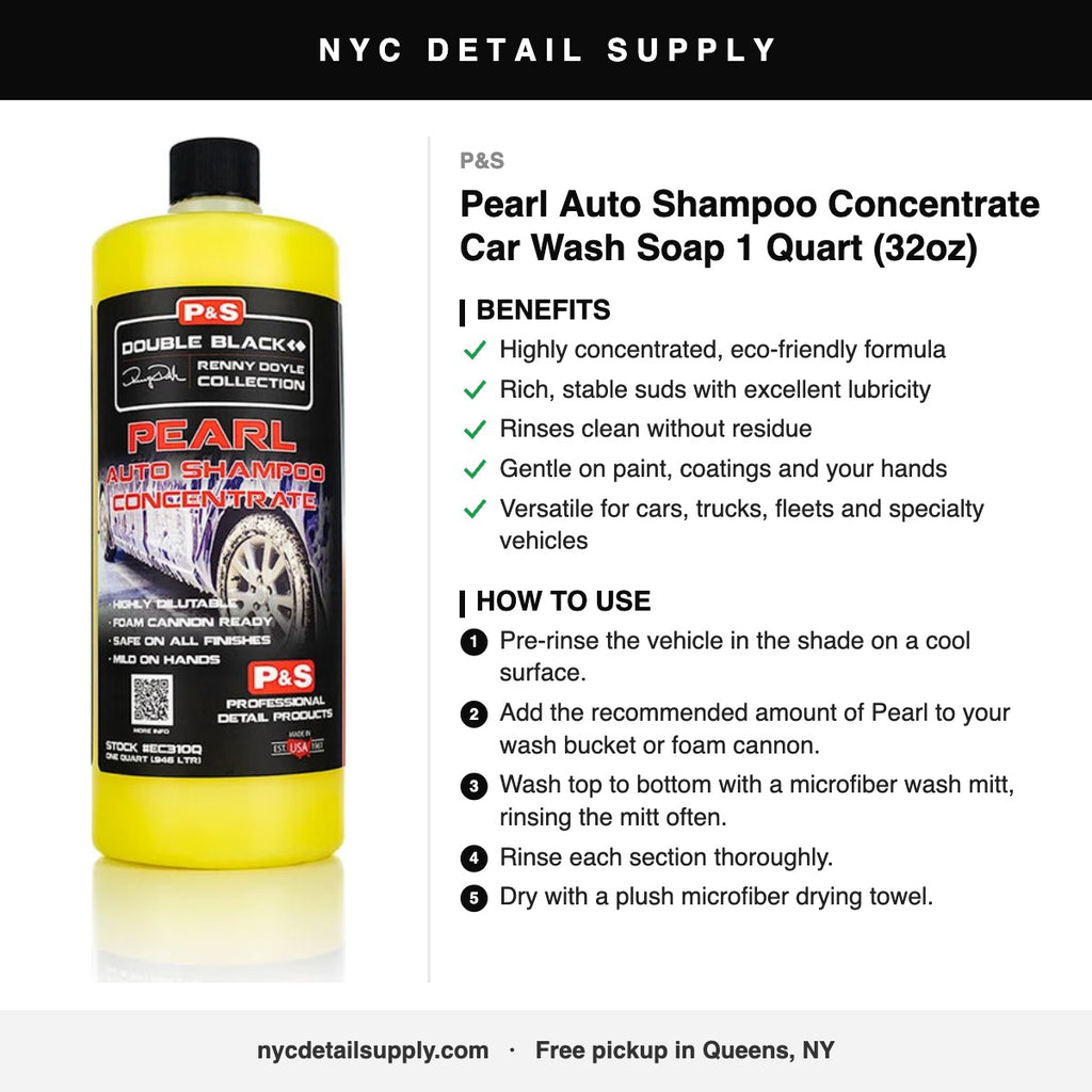 P&S Pearl Auto Shampoo Concentrate Car Wash Soap 1 Quart (32oz) - how to use and benefits
